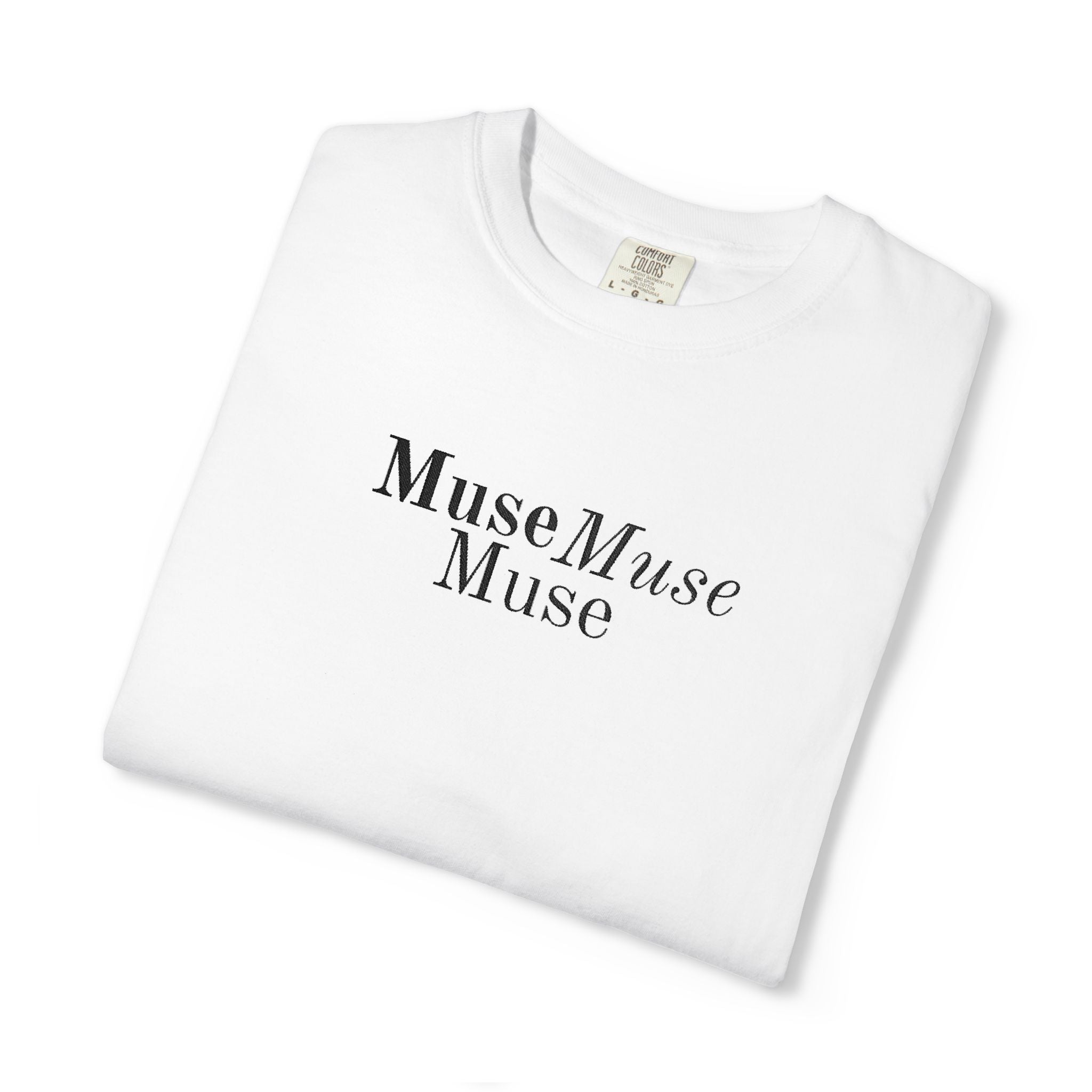 Muse Muse Muse Embroidered Comfort Colors® T-Shirt