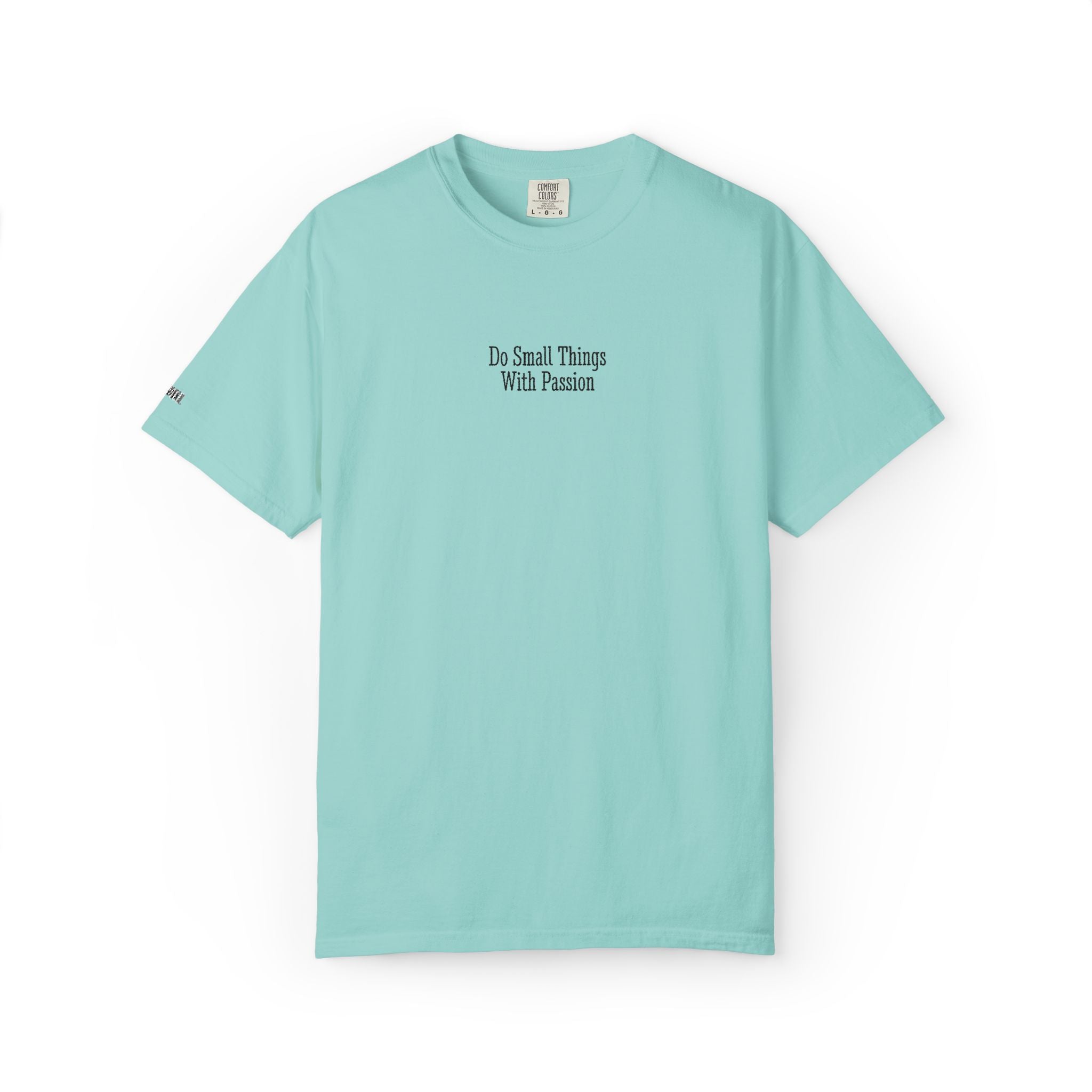 Embroidered Do Small Things with Passion Comfort Colors® T-Shirt