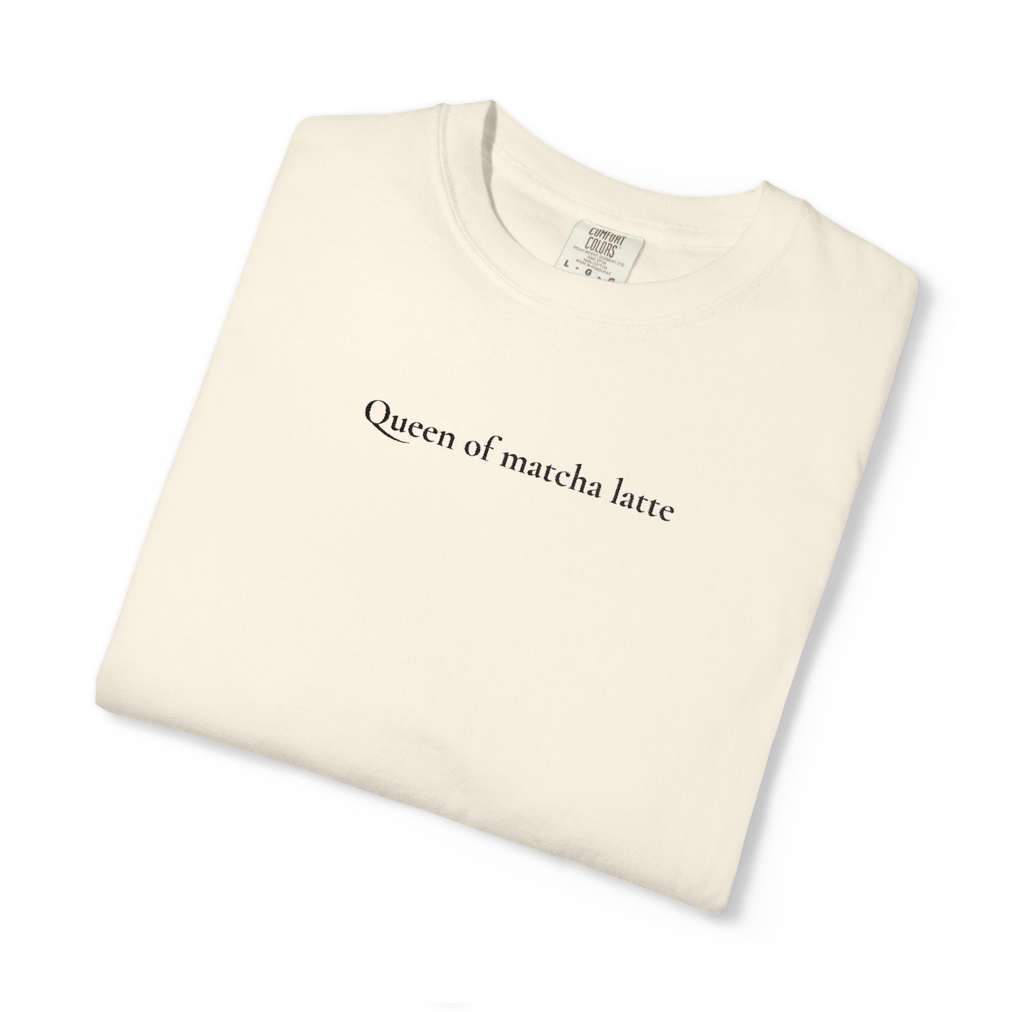 Embroidered Queen of Matcha Latte Comfort Colors® T-Shirt